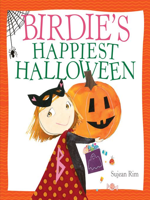Title details for Birdie's Happiest Halloween by Sujean Rim - Available